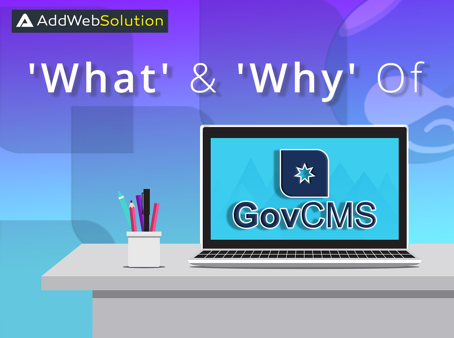 Why Of GovCMS