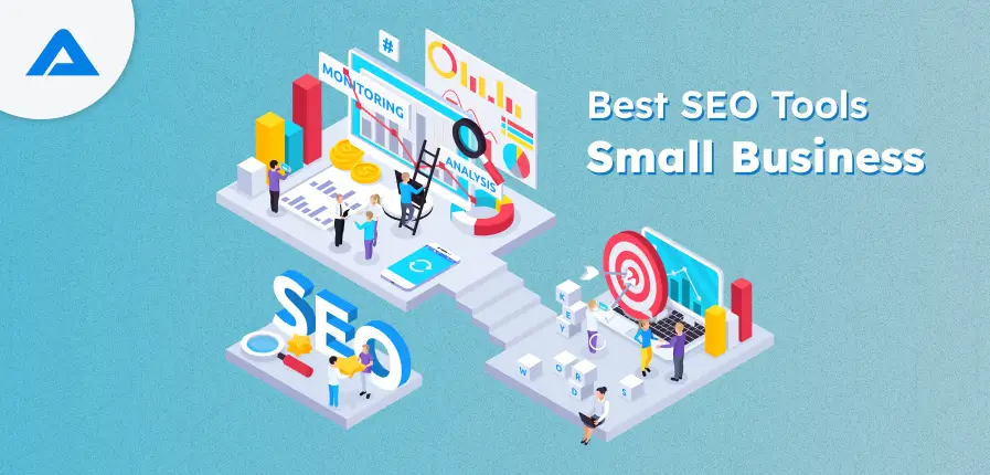 Best SEO Tools for Small Business: A Comprehensive Guide