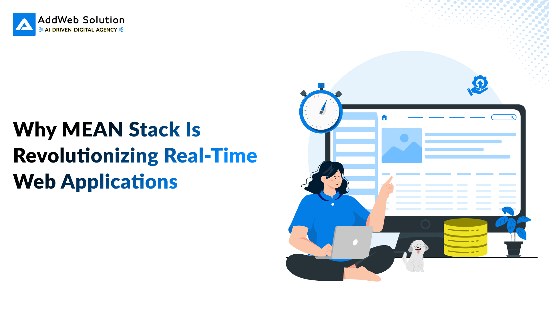 Why MEAN Stack is Revolutionizing Real-Time Web Applications